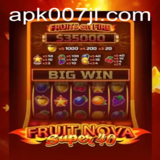 Unveiling FruitNovaSuper40: A Captivating Slot Experience with A Touch of 007 JL